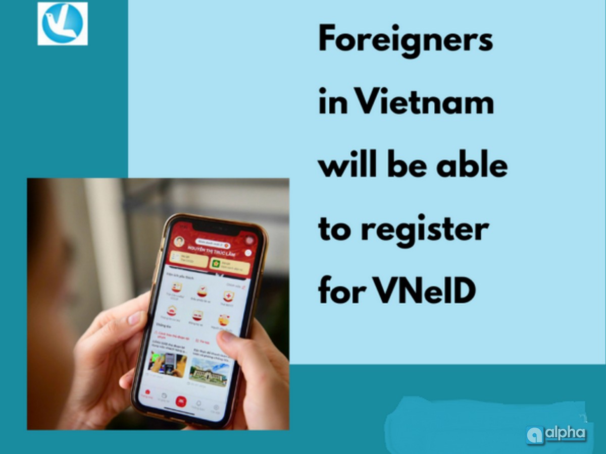 Register VNeID account for foreigners in Vietnam