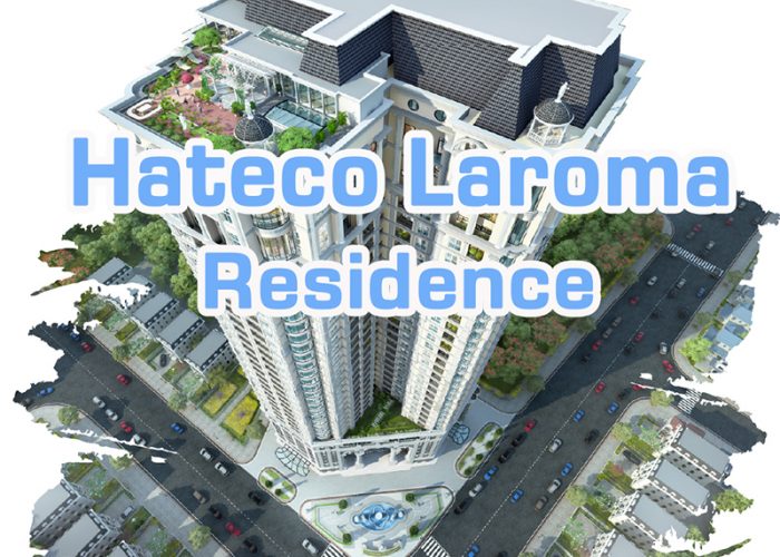Hateco Laroma Residence: Guide to Renting an Apartment in Hanoi