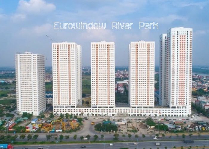 Apartments for Rent at Eurowindow River Park, Dong Anh, Hanoi – The Perfect Choice for Expats