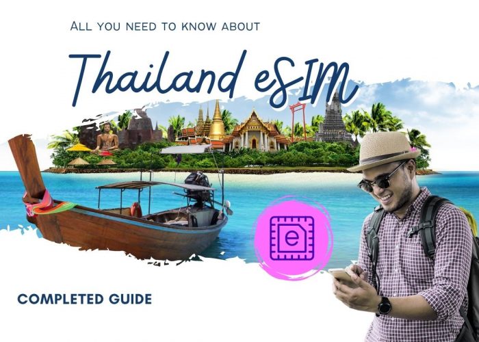 All You Need to Know about eSIM for Thailand – Detailed Guide for Travelers